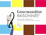 グルマンディーズ レゾネ（Gourmandise RAISONNÉE）