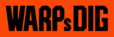 WARPs DIG