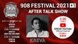 「908 FESTIVAL 2021+1 After Talk Show」