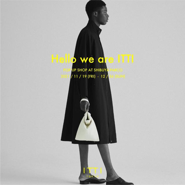 「HELLO WE ARE ITTI」AT SHIBUYA PARCO