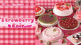 旬のいちごをふんだんに使用♪【スイパラ春限定「ストロベリーフェア」】