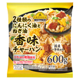 「香味チャーハン」600g 354.24円（税込）