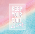 PLAZA「KEEP YOUR COOL & sweet」