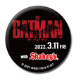 THE BATMAN－ザ・バットマン－　オリジナル缶バッジ