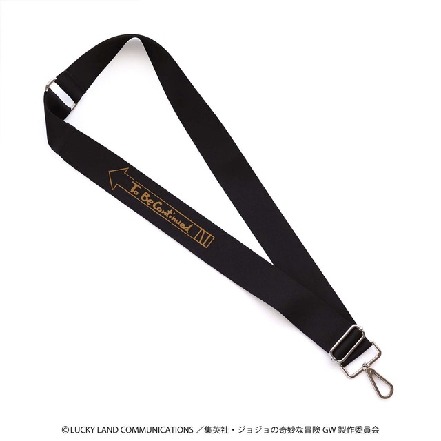 【ジョジョの奇妙な冒険 黄金の風】「ストラップ」（サイズ：最短：約100cm 最長：約140cm）￥3,080／アニメでお馴染みの「To Be Continued」をあしらったストラップ