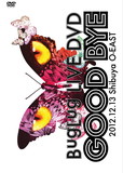 BugLug LIVE DVD「GOOD BYE」通常盤