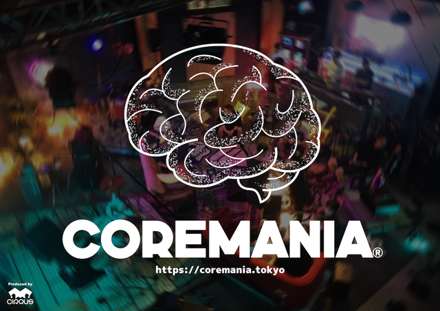 『COREMANIA』
