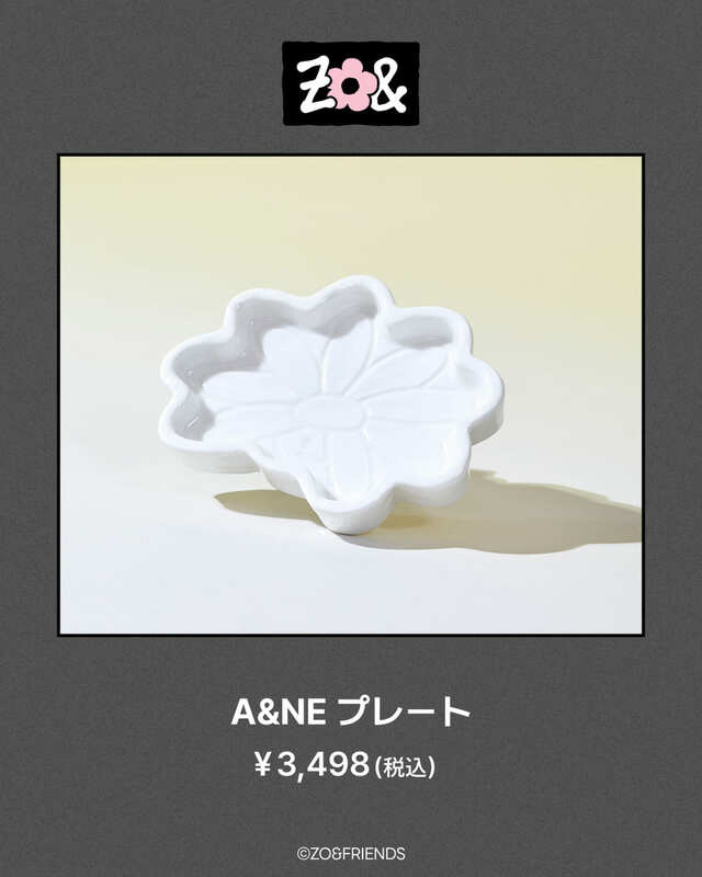 【ZO＆FRIENDS 1st POP-UP】「A＆NE プレート」￥3,498